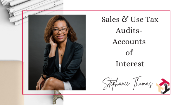 Sales & Use Tax Audits- Accounts of Interest