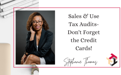 Sales and Use Tax Audits- Don’t Forget the Credit Cards
