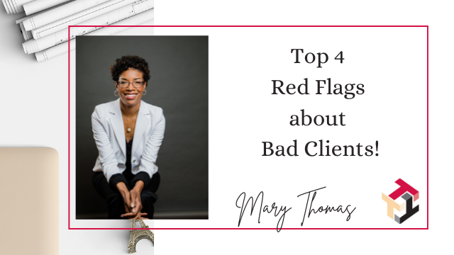 Top 4 Red Flags About Bad Clients!