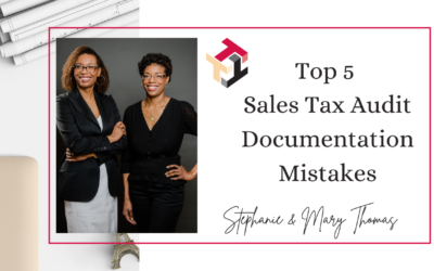 Top 5 Sales Tax Audit Documentation Mistakes!