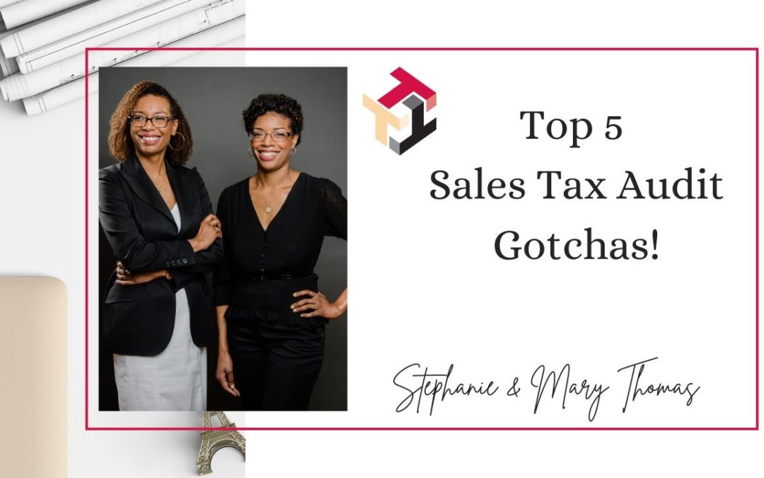 Top 5 Sales Tax Audit Gotchas!