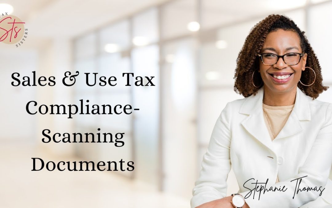Sales and Use Tax Compliance- Scanning Documents
